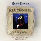 Blutengel - Child of Glass (25th Anniversary Deluxe Edition)