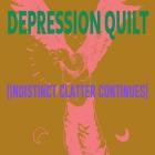 Depression Quilt - (Indistinct Clatter Continues)
