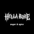 Hella Bore - Sugar & Spice