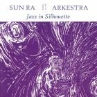 Sun Ra - Jazz in Silhouette