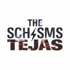 The Schisms - Tejas
