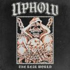 Uphold - The Real World