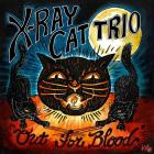 X Ray Cat Trio - Out For Blood