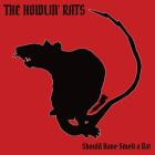 The Howlin' Rats - Should Have Smelt A Rat