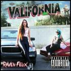 Raven Felix - Valifornia