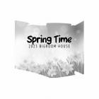 Spring Time (2023 Bigroom House)