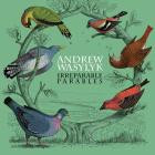 Andrew Wasylyk - Irreparable Parables