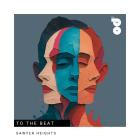Sawyer Heights - To The Beat