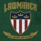 Lawmaker - All Work, No Class (Special Edition)