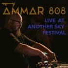 Ammar 808 - Live at Another Sky Festival