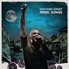 Nathan Gray - Rebel Songs