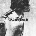 Bound In Blood - The End You Earned