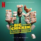 Amy McKnight - Big Chicken: A Fast Food Conspiracy (Soundtrack from