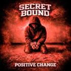 Secret Bound - Positive Change