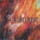 Before I Depart - Trial By Fire