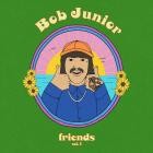 Bob Junior - friends, vol  1