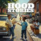 Boosie Badazz X C-Murder - Hood Stories