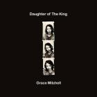 Grace Mitchell - Daughter of the King