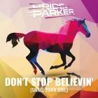 Pride and Parker - Don't Stop Believin' (Small Town Girl)