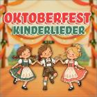 Oktoberfest Kinderlieder
