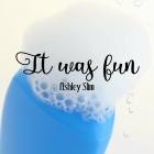 Ashley Slim - It Was Fun