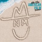 Niko Moon - - AMERICAN PALM  