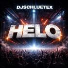 DJSchluetex - Helo