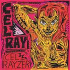 Cel Ray - Cel Rayzer