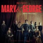 Oliver Coates - Mary & George (Original Series Soundtrack)