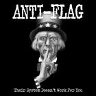 Anti-Flag - Their System Doesn't Work For You