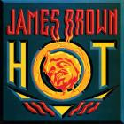 James Brown - - Hot  