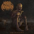 Morbid Abomination - Delusions