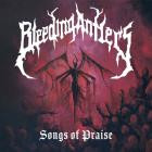 Bleeding Antlers - Songs Of Praise