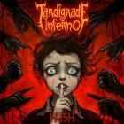 Tardigrade Inferno - Hush