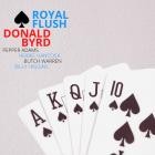 Donald Byrd - - Royal Flush  