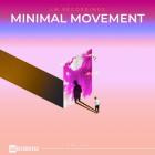 VA - Minimal Movement, Vol  22