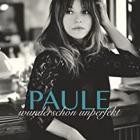 Paule - Wunderschön unperfekt