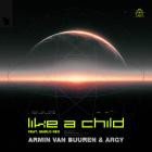 Armin van Buuren & Argy ft  Marlo Rex - Like A Child