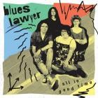 Blues Lawyer - All In Good Time