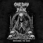 ONE DAY IN PAIN - Devouring the Gods