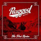 Ragged Revue - The First Rodeo