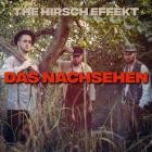 The Hirsch Effekt - Das Nachsehen