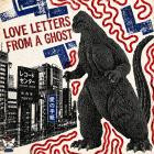 Love Letters From A Ghost - Love Letters From A Ghost