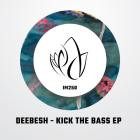 Deebesh - Kick The Bass EP