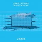 Asmus Tietchens x Thorsten Soltau - Lichthoefe