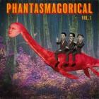 Jukebox The Ghost - Phantasmagorical Vol 1