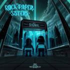 Rock Paper Sisters - Signal Pt  II