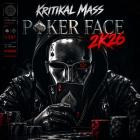 Kritikal Mass - Poker Face 2K26