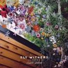 Sly Withers - - Gardens  
