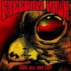 Freedom Hawk - Take All You Can